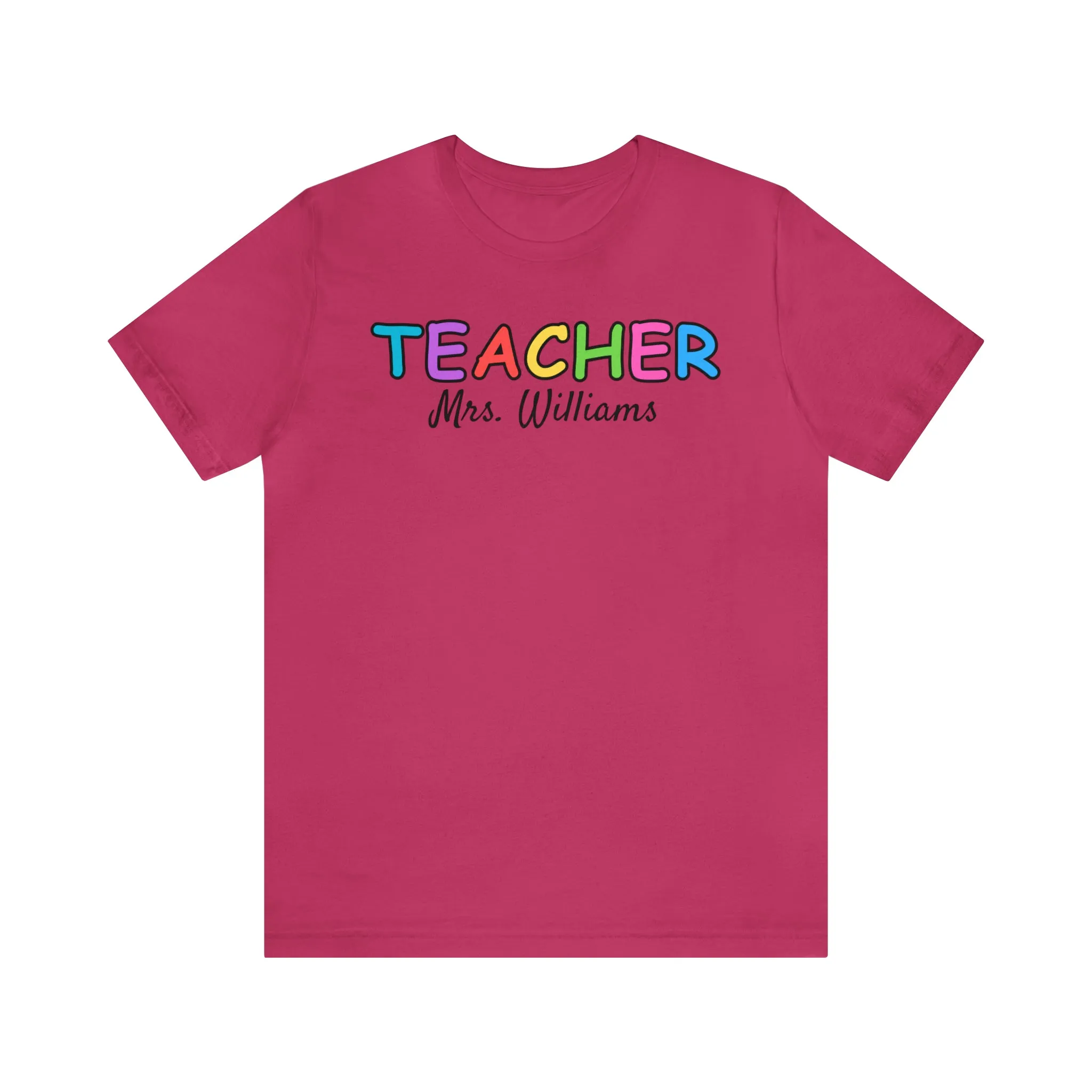 CUSTOM Teacher Personalized T-Shirt | Teacher's Name Tee |  Bella Canvas 3001 Unisex | First Day of School Short Sleeve Tshirt