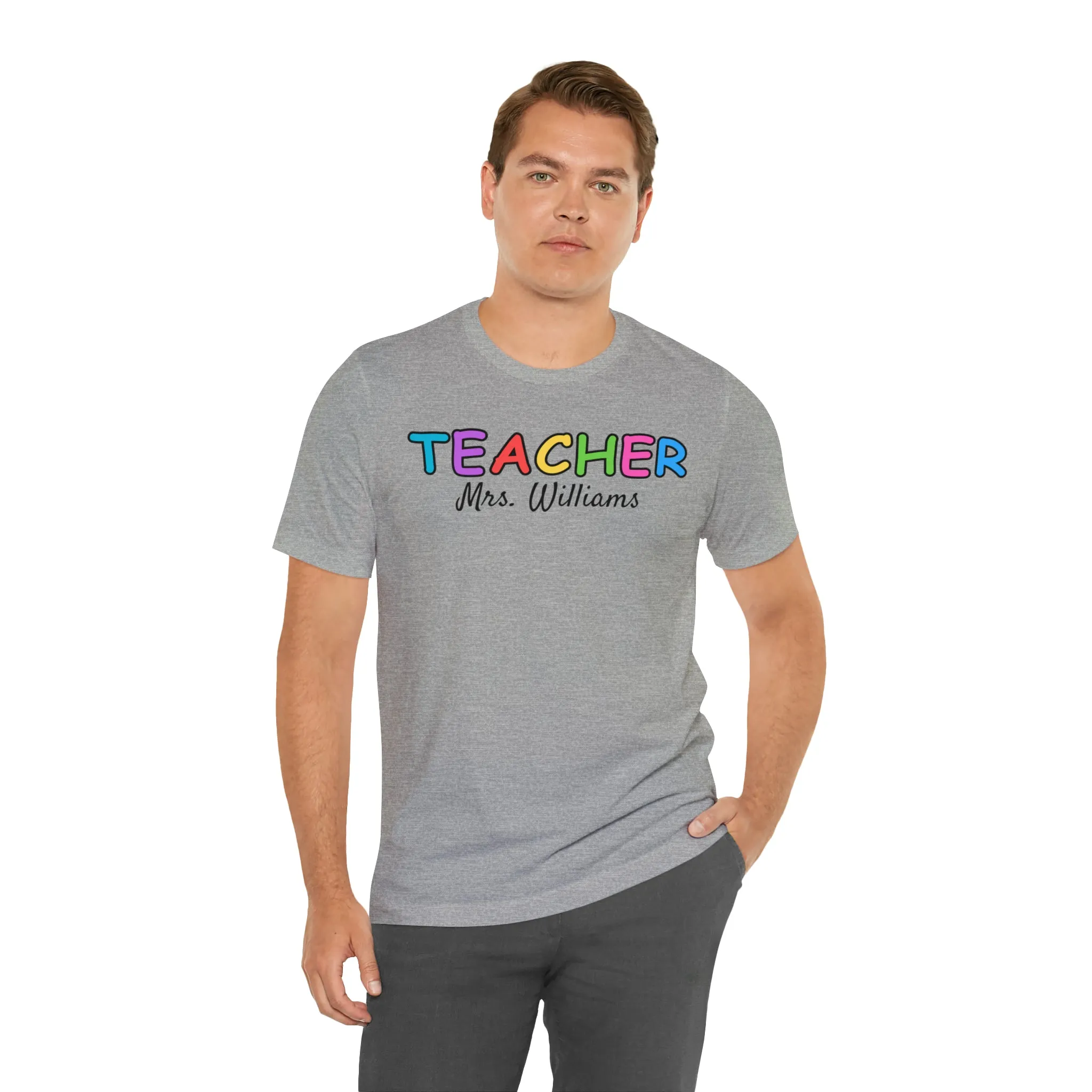 CUSTOM Teacher Personalized T-Shirt | Teacher's Name Tee |  Bella Canvas 3001 Unisex | First Day of School Short Sleeve Tshirt