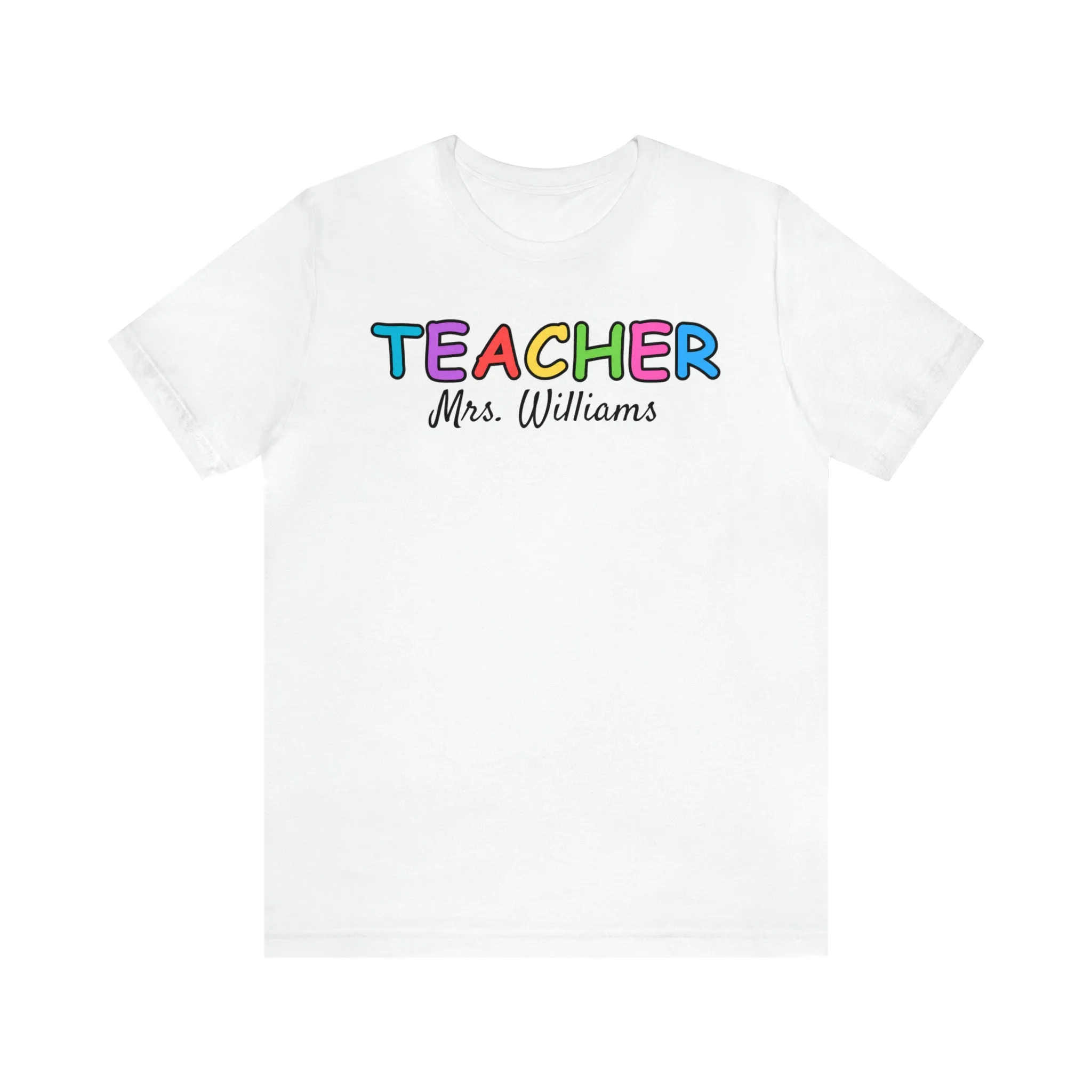 CUSTOM Teacher Personalized T-Shirt | Teacher's Name Tee |  Bella Canvas 3001 Unisex | First Day of School Short Sleeve Tshirt