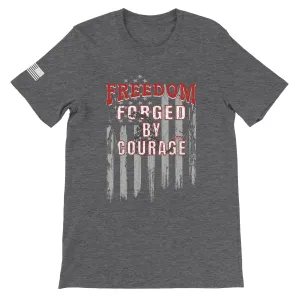 Freedom Forged By Courage - Design on Front Side