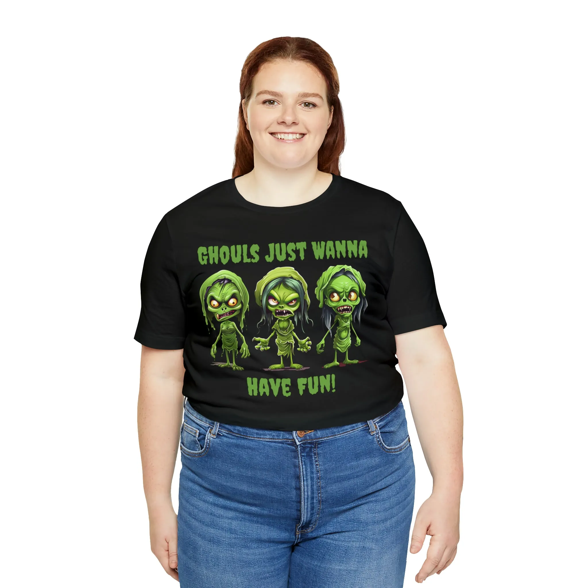 Ghouls Just Wanna Have Fun T-Shirt | Creepy Girl Ghouls Tee |  Bella Canvas 3001Unisex | Scary Short Sleeve Tshirt