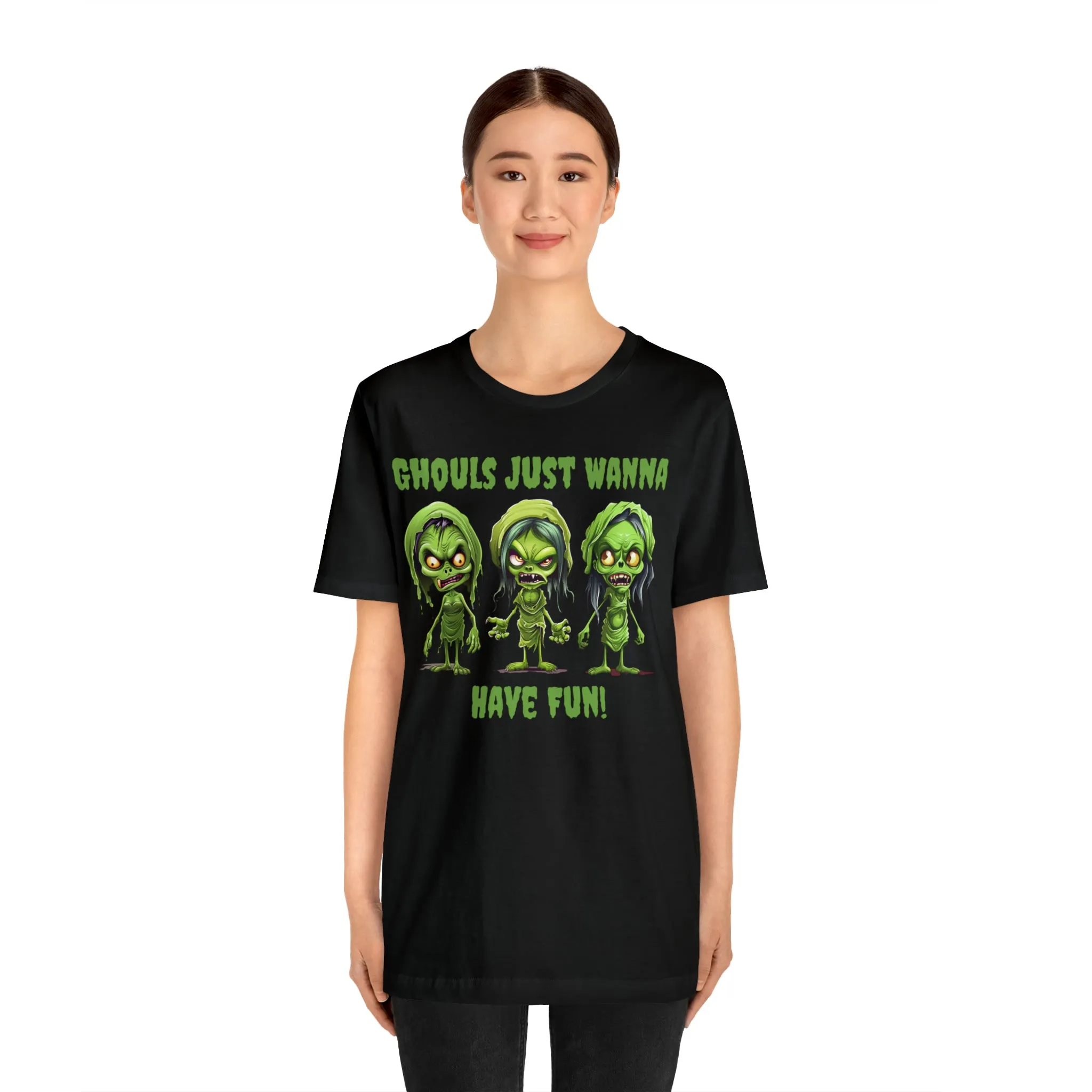 Ghouls Just Wanna Have Fun T-Shirt | Creepy Girl Ghouls Tee |  Bella Canvas 3001Unisex | Scary Short Sleeve Tshirt