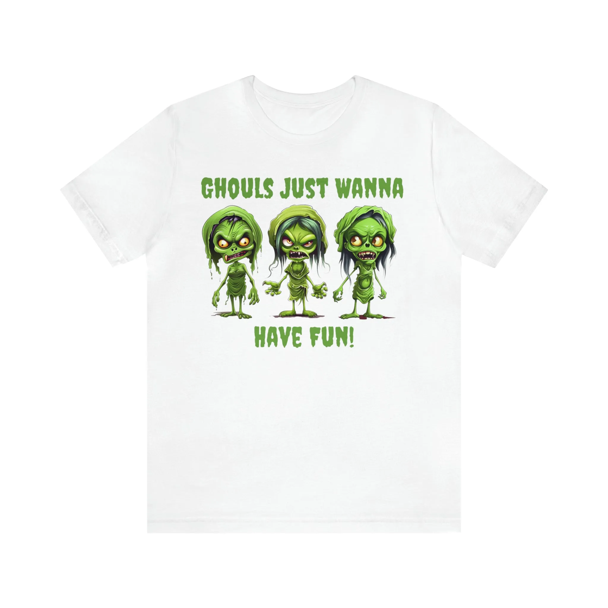 Ghouls Just Wanna Have Fun T-Shirt | Creepy Girl Ghouls Tee |  Bella Canvas 3001Unisex | Scary Short Sleeve Tshirt