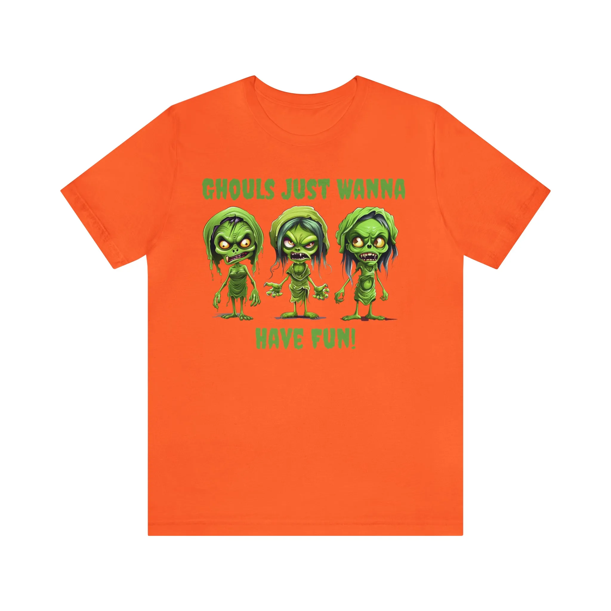 Ghouls Just Wanna Have Fun T-Shirt | Creepy Girl Ghouls Tee |  Bella Canvas 3001Unisex | Scary Short Sleeve Tshirt