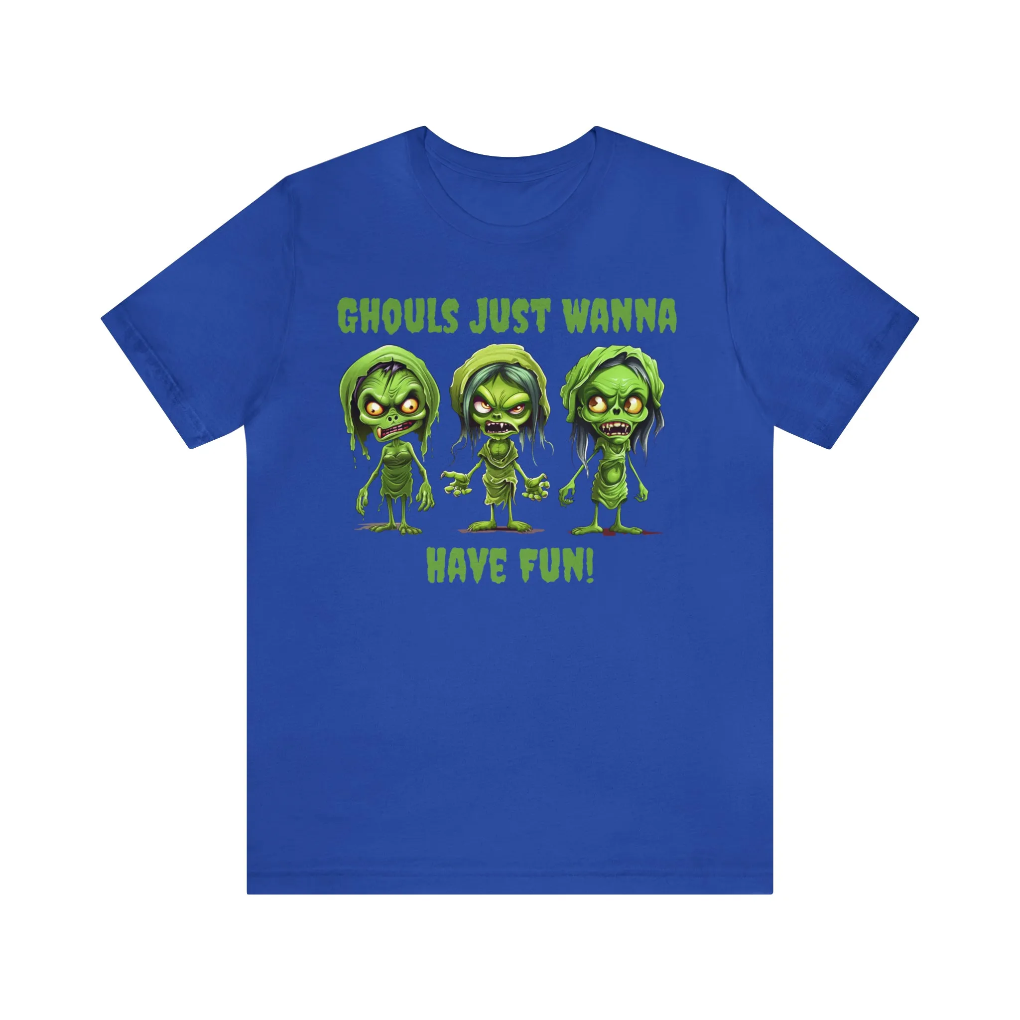 Ghouls Just Wanna Have Fun T-Shirt | Creepy Girl Ghouls Tee |  Bella Canvas 3001Unisex | Scary Short Sleeve Tshirt