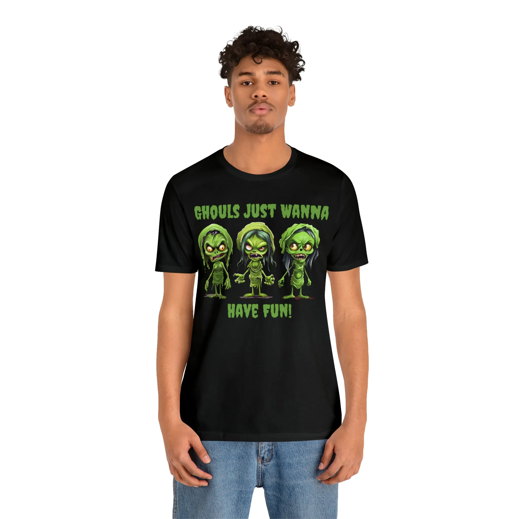 Ghouls Just Wanna Have Fun T-Shirt | Creepy Girl Ghouls Tee |  Bella Canvas 3001Unisex | Scary Short Sleeve Tshirt