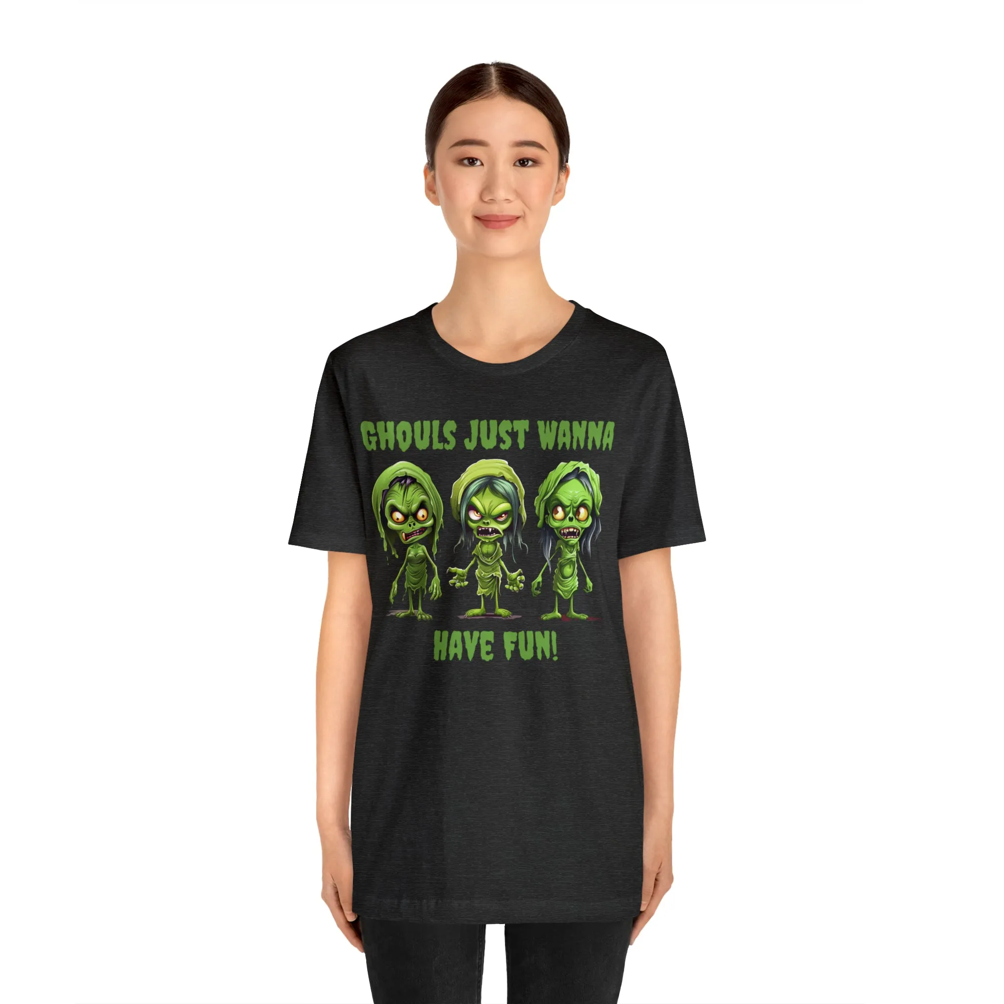 Ghouls Just Wanna Have Fun T-Shirt | Creepy Girl Ghouls Tee |  Bella Canvas 3001Unisex | Scary Short Sleeve Tshirt
