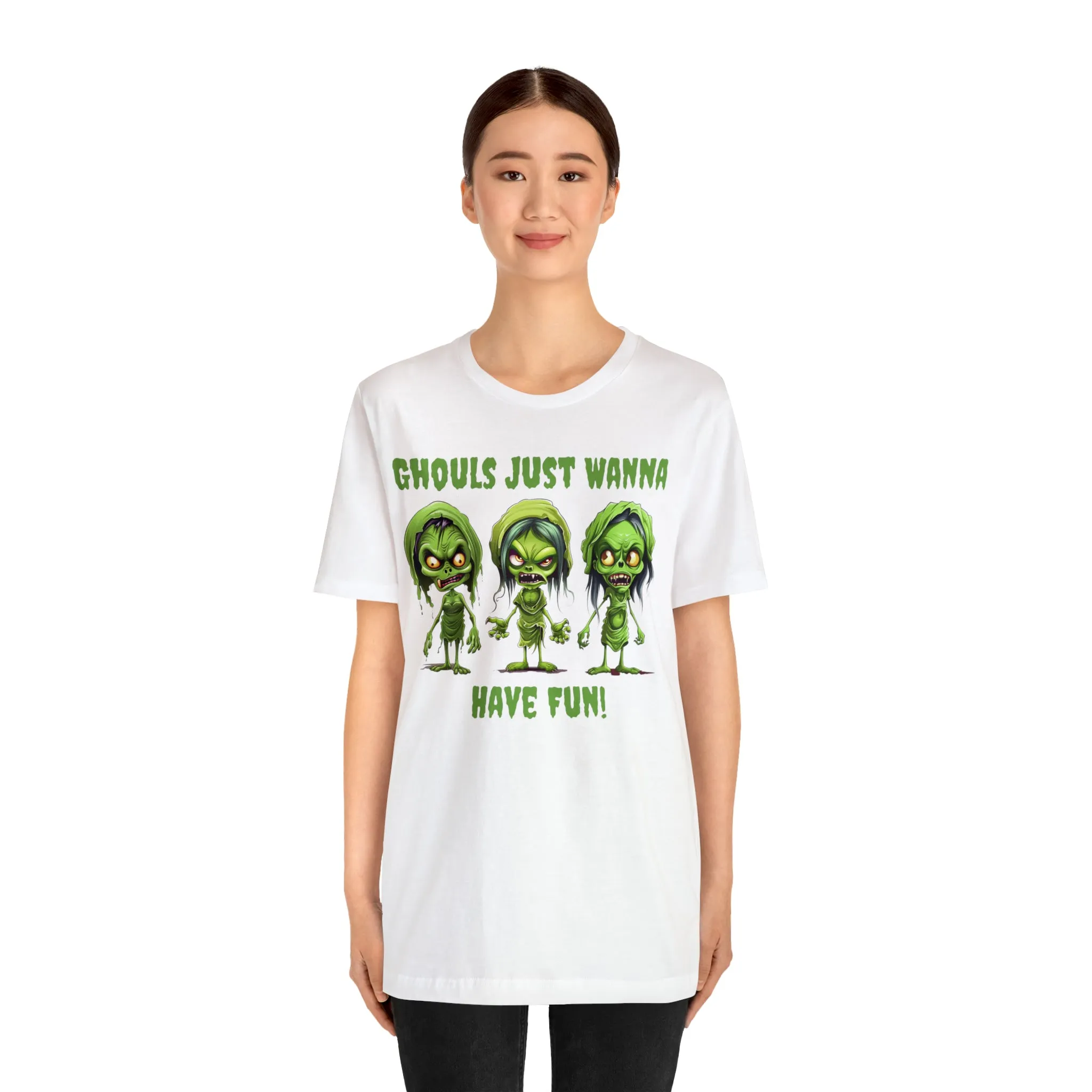 Ghouls Just Wanna Have Fun T-Shirt | Creepy Girl Ghouls Tee |  Bella Canvas 3001Unisex | Scary Short Sleeve Tshirt