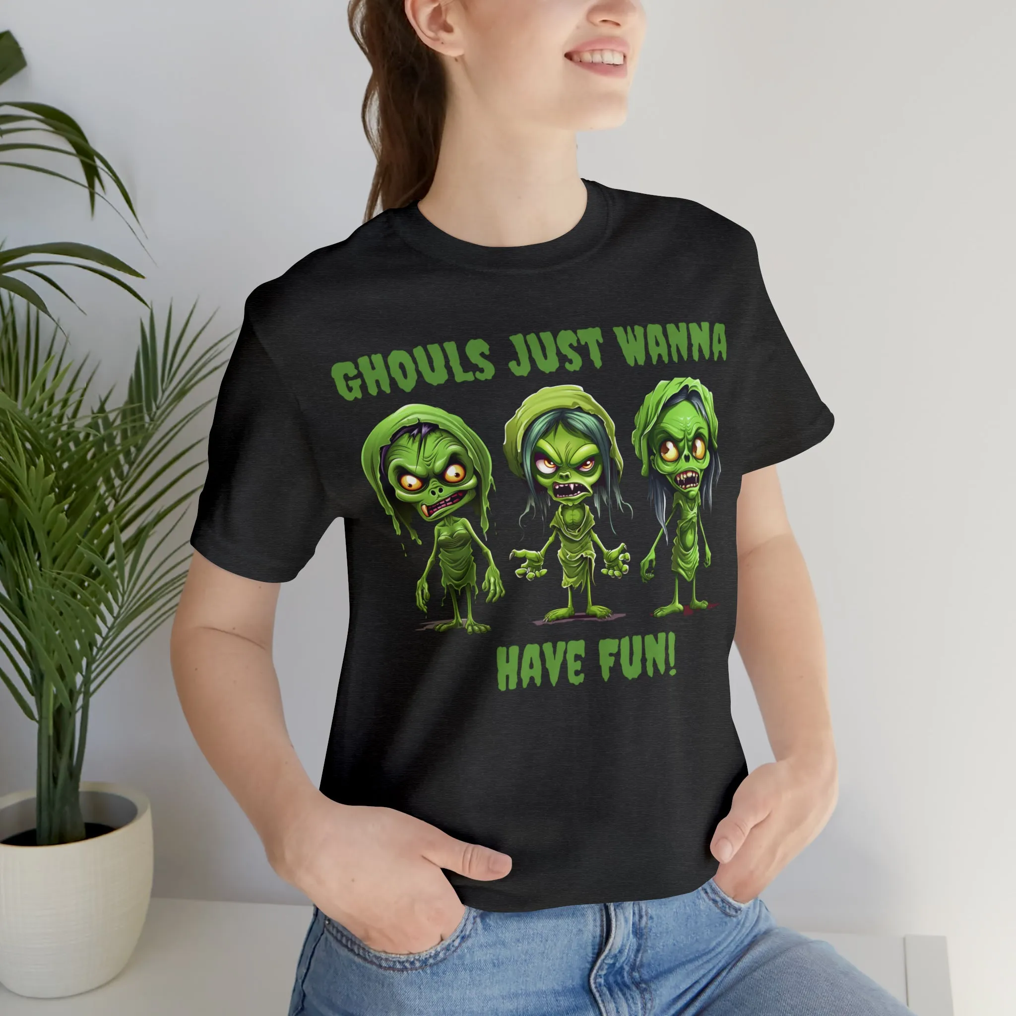 Ghouls Just Wanna Have Fun T-Shirt | Creepy Girl Ghouls Tee |  Bella Canvas 3001Unisex | Scary Short Sleeve Tshirt