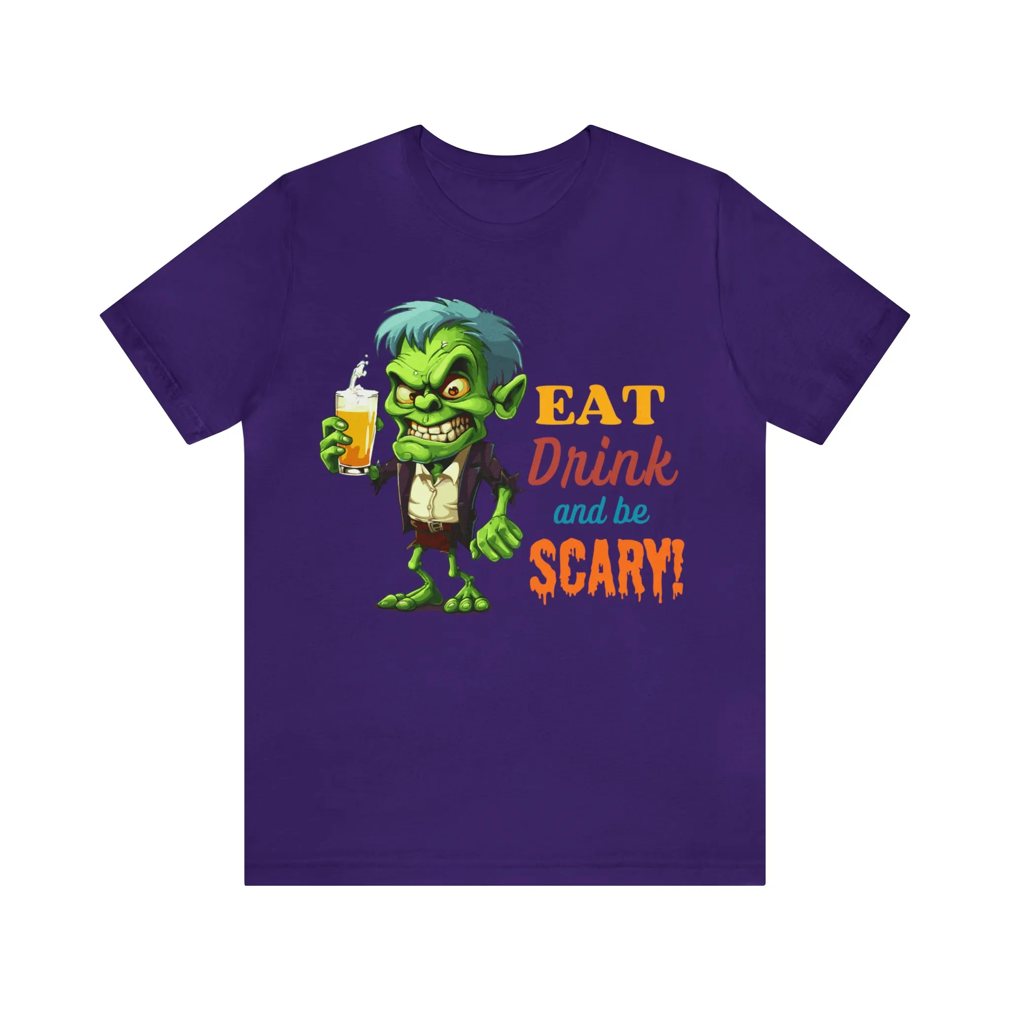 Halloween Eat Drink and Be Scary Ghoul T-Shirt Bella Canvas 3001Unisex Drinking Short Sleeve Tshirt