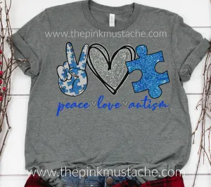 Peace Love Autism Tee / Unisex Sized Autism Awareness T-Shirt