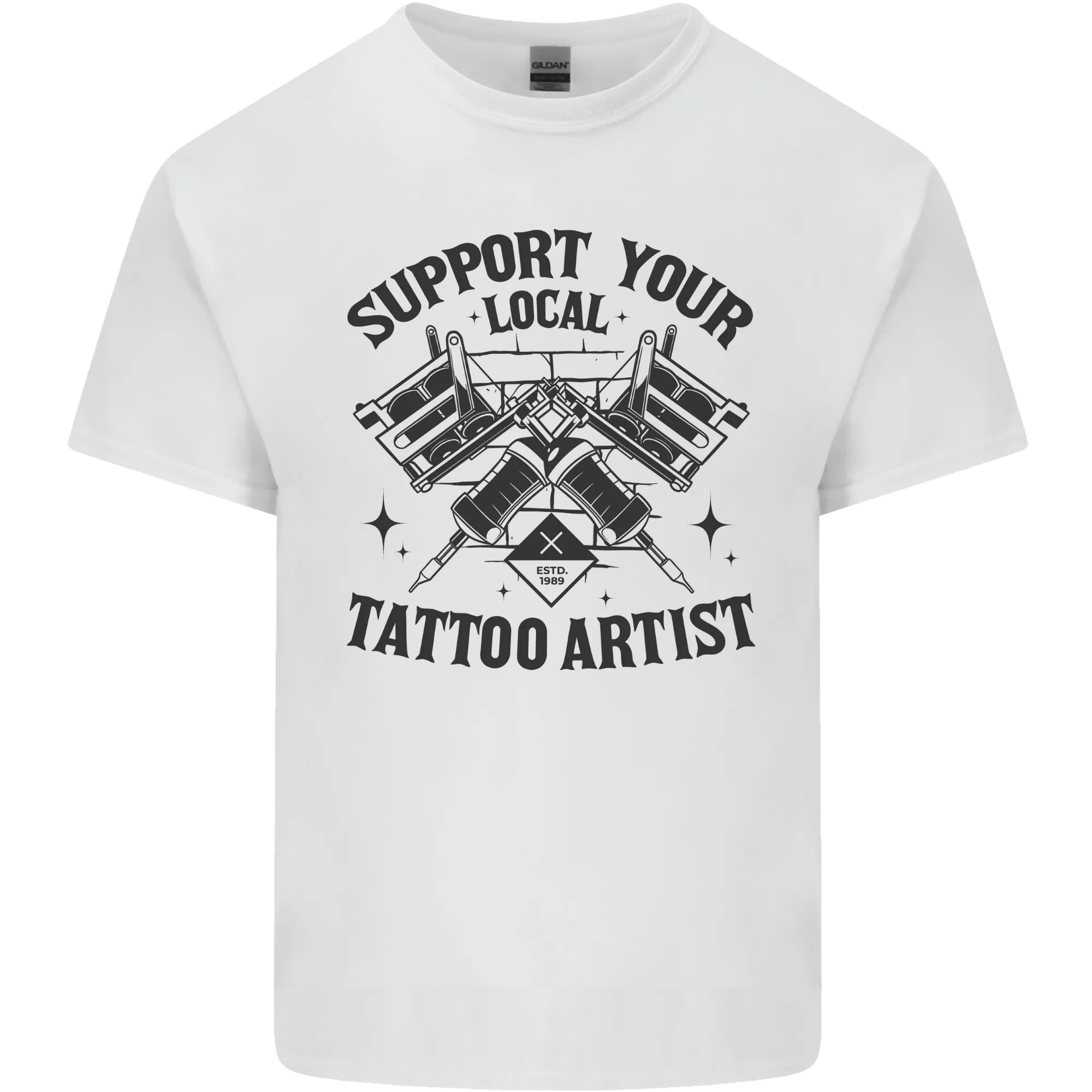 Support Your Local Tattoo Artist Tattooist Mens Light Cotton T-Shirt