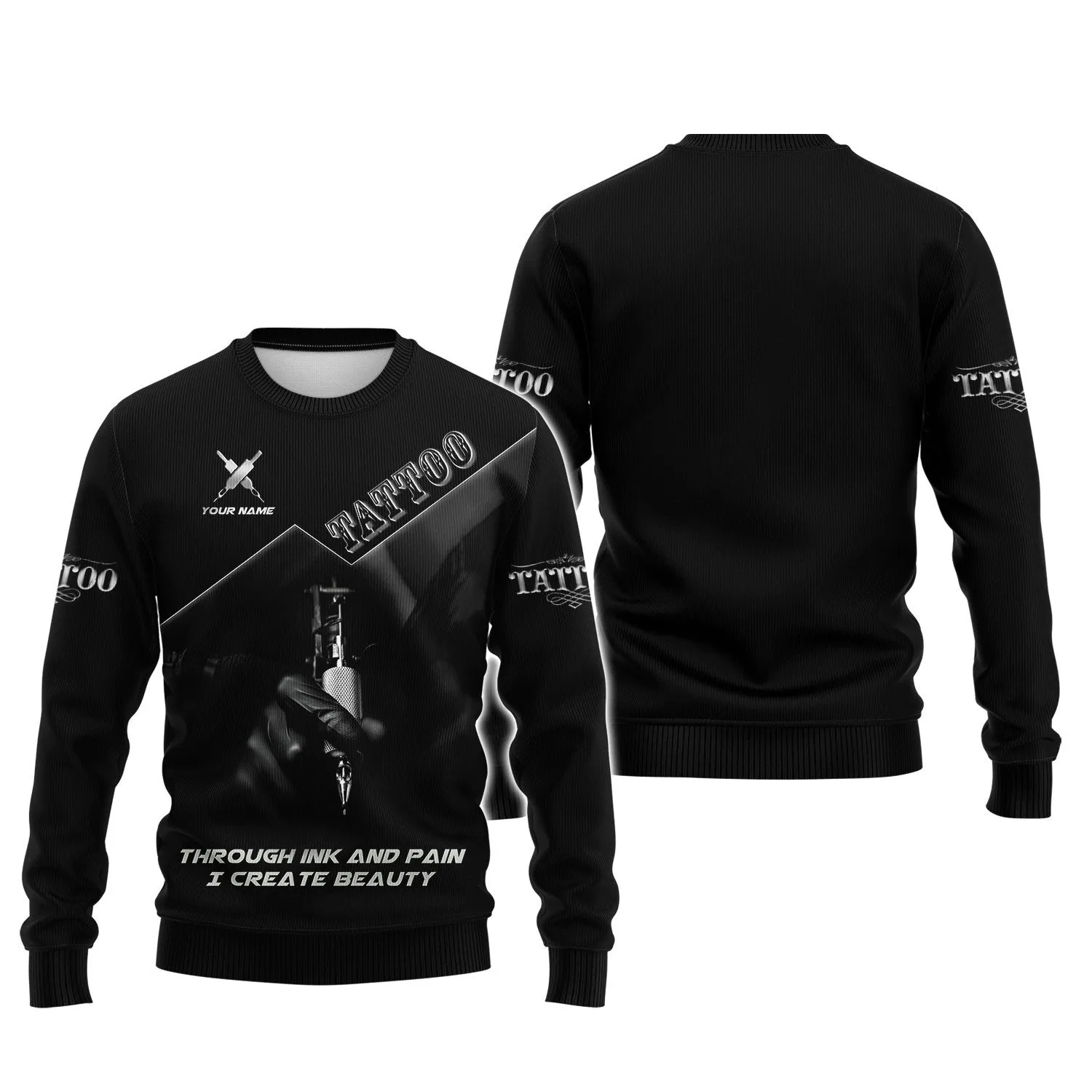 Through Ink And Pain I Create Beauty Tattoo Shirts Tattoo Artist Shirts