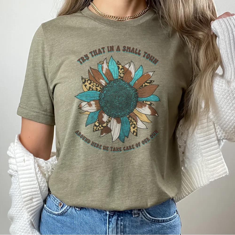 Try That In A Small Town Shirt