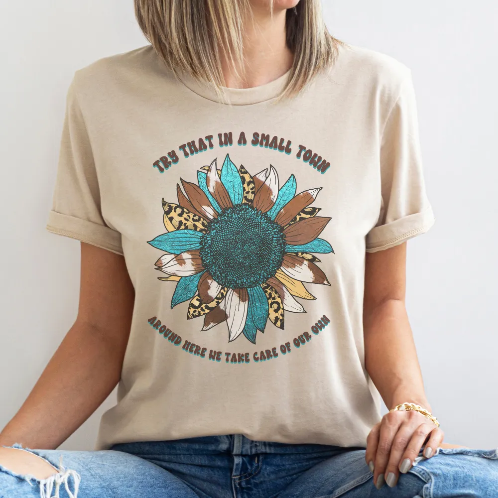 Try That In A Small Town Shirt